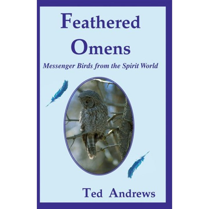 Feathered Omens (book & tarot cards): Messenger Birds from the Spirit World by Ted Andrews