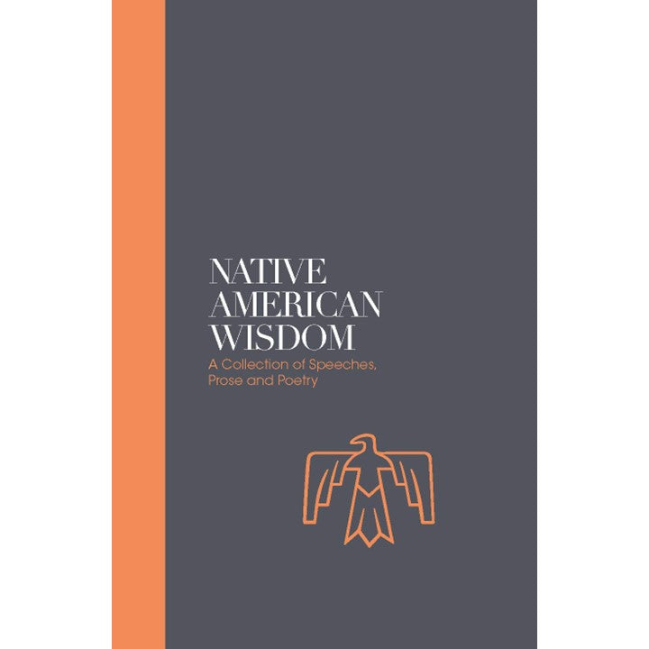 Native American Wisdom: Speeches, Prose & Poetry:  Alan Jacobs