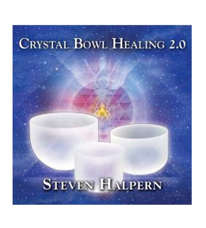 Crystal Bowl Healing 2.0 CD by Steven Halpern