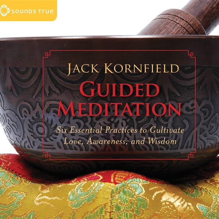 Guided Meditation CD: 6 Essential Practices:  by Jack Kornfield