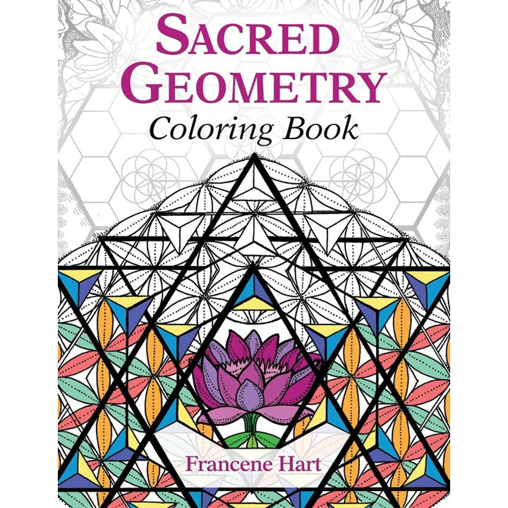 Sacred Geometry Coloring Book by Francene Hart