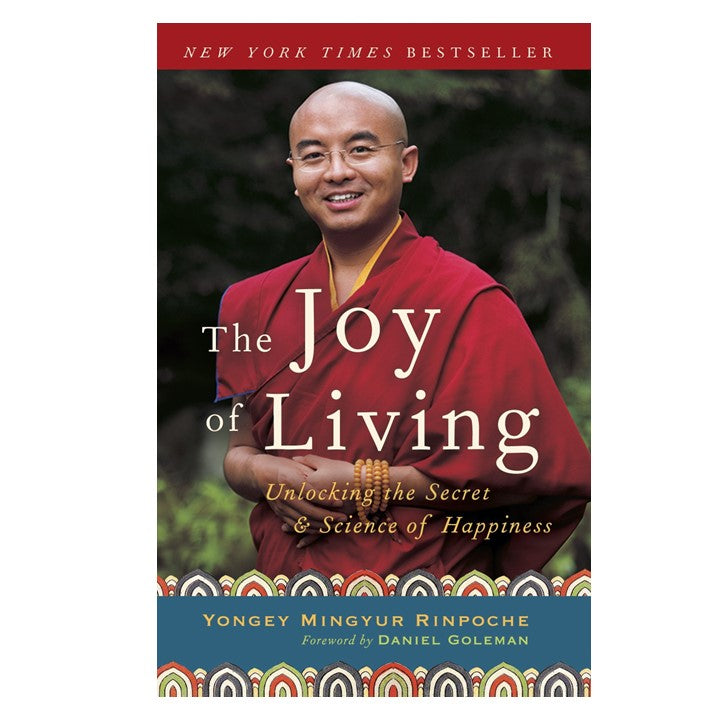 The Joy of Living by Yongey Mingyur Rinpoche