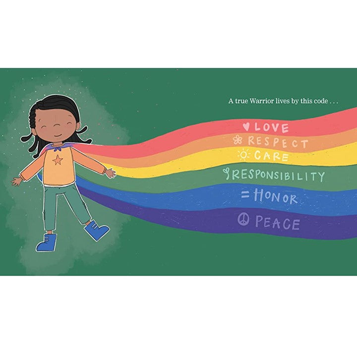 The Warrior's Code: And How I Live It Every Day (A Kid's Guide to Love, Respect, Care, Responsibility, Honor, and Peace) by Kate Hobbs (Author), Savannah Allen  (Illustrator)